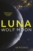 Luna: Wolf Moon (McDonald Ian)(Paperback)