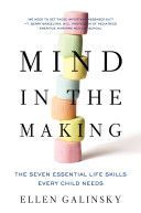Mind in the Making - The Seven Essential Life Skills Every Child Needs (Galinsky Ellen)(Paperback)