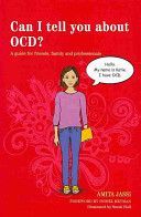 Can I Tell You About OCD? - A Guide for Friends, Family and Professionals (Jassi Amita)(Paperback)