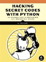 Cracking Codes With Python - An Introduction to Building and Breaking Ciphers (Sweigart Albert)(Paperback)