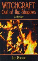 Witchcraft Out of the Shadows - A Complete History (Ruickbie Leo)(Paperback)