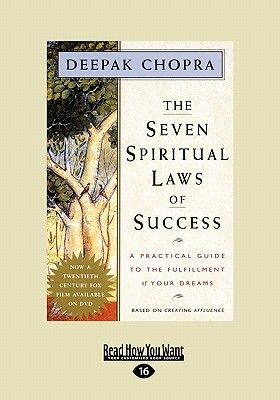 The Seven Spiritual Laws of Success: A Practical Guide to the Fulfillment of Your Dreams (Chopra Deepak)(Paperback)