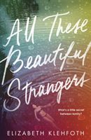 All These Beautiful Strangers - 'The perfect book to read at the beach' -  Gossip Girl author Cecily von Ziegesar (Klehfoth Elizabeth)(Paperback)