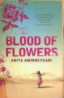 Blood of Flowers (Amirrezvani Anita)(Paperback)