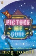 Picture Me Gone (Rosoff Meg)(Paperback)