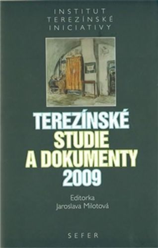 Kolektiv Autorů: Terezínské Studie A Dokumenty 2009