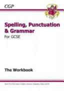 Spelling, Punctuation and Grammar for GCSE, Workbook (CGP Books)(Paperback)