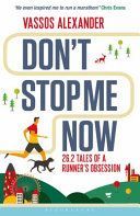 Don't Stop Me Now - 26.2 Tales of a Runner's Obsession (Alexander Vassos)(Paperback)
