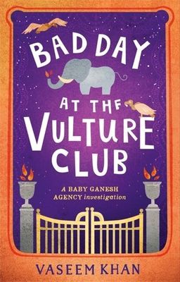 Bad Day at the Vulture Club - Baby Ganesh Agency Book 5 (Khan Vaseem)(Paperback / softback)