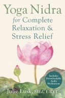 Yoga Nidra for Complete Relaxation and Stress Relief (Lusk Julie)(Paperback)