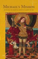 Michael's Mission - Revealing the Essential Secrets of Human Nature (Steiner Rudolf)(Paperback)