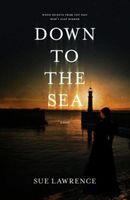 Down to the Sea (Lawrence Sue)(Paperback / softback)
