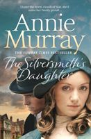 The Silversmith's Daughter (Murray Annie)(Paperback / softback)