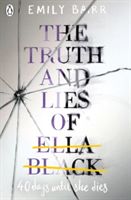 Truth and Lies of Ella Black (Barr Emily)(Paperback)