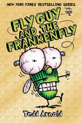 Fly Guy and the Frankenfly (Arnold Tedd)(Pevná vazba)