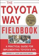 Toyota Way Fieldbook - A Practical Guide for Implementing Toyota's 4Ps (Liker Jeffrey K.)(Paperback)