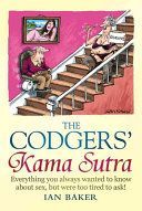 Codger's Kama Sutra - Everything You Wanted to Know About Sex But Were Too Tired to Ask (Baker Ian)(Pevná vazba)