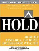 HOLD: How to Find, Buy, and Rent Houses for Wealth (Chader Steve)(Paperback)