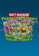 Teenage Mutant Ninja Turtles Collectibles (MacNabb Matt)(Paperback)