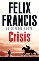 Crisis (Francis Felix)(Paperback / softback)