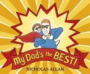 My Dad's the Best (Allan Nicholas)(Paperback)