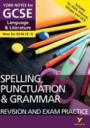 English Language and Literature Spelling, Punctuation and Grammar Revision and Exam Practice: York Notes for GCSE (9-1)(Paperback)