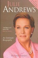 Julie Andrews - An Intimate Biography (Stirling Richard)(Paperback)