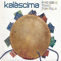 Psychedelic Trance Tarantella (Kalascima) (CD / Album)