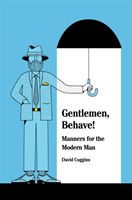 Men and Manners - Essays, Advice and Considerations (Coggins David)(Pevná vazba)