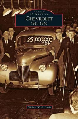 Chevrolet: 1911-1960 (Davis Michael W. R.)(Pevná vazba)