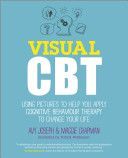 Visual CBT - Using Pictures to Help You Apply Cognitive Behaviour Therapy to Change Your Life (Joseph Avy)(Paperback)