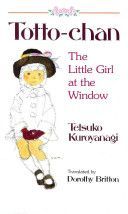 Totto Chan - The Little Girl at the Window (Kuroyanagi Tetsuko)(Paperback)