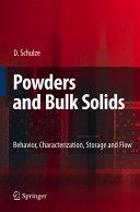 Powders and Bulk Solids - Behavior, Characterization, Storage and Flow (Schulze Dietmar)(Pevná vazba)