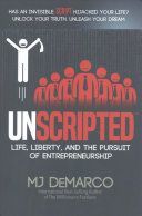 Unscripted: Life, Liberty, and the Pursuit of Entrepreneurship (DeMarco Mj)(Paperback)