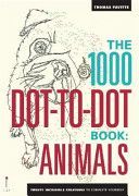 1000 Dot-to-Dot Book: Animals - Twenty Incredible Creatures to Complete Yourself (Pavitte Thomas)(Paperback)