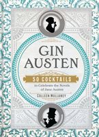 Gin Austen - 50 Cocktails to Celebrate the Novels of Jane Austen (Mullaney Colleen)(Pevná vazba)