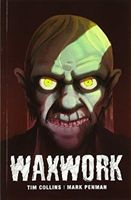 Waxwork (Collins Tim)(Paperback / softback)