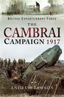 Cambrai Campaign 1917 (Rawson Andrew)(Pevná vazba)