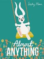 Almost Anything (Henn Sophy)(Paperback)