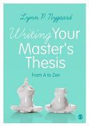 Writing Your Master's Thesis - From A to Zen (Nygaard Lynn P.)(Paperback)