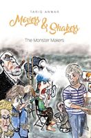 Movers and Shakers, The Monster Makers (Anwar Tariq)(Paperback / softback)
