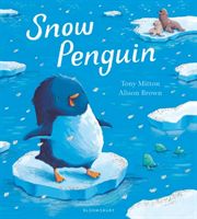 Snow Penguin (Mitton Tony)(Paperback / softback)