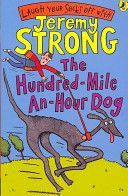 Hundred-mile-an-hour Dog (Strong Jeremy)(Paperback)