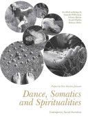 Dance, Somatics and Spiritualities - Contemporary Sacred Narratives (Williamson Amanda)(Paperback)