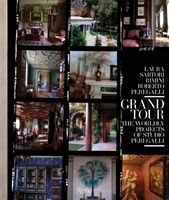 Grand Tour - The Worldly Projects of Studio Peregalli (Peregalli Roberto)(Pevná vazba)