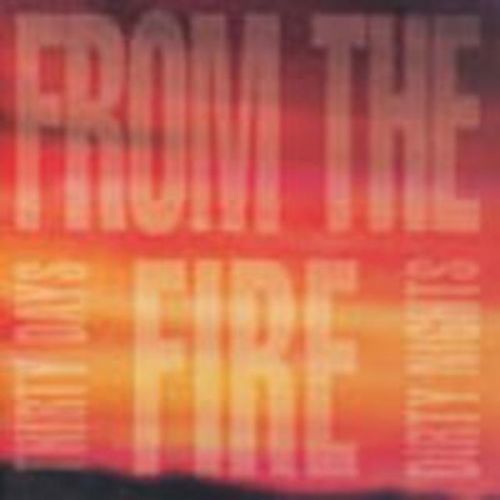 THIRTY DAYS AND DIRTY NIGHTS (FROM THE FIRE) (CD / Album)