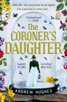 Coroner's Daughter (Hughes Andrew)(Paperback)