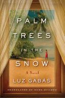 Palm Trees in the Snow (Gabas Luz)(Paperback)