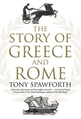 Story of Greece and Rome (Spawforth Tony)(Paperback / softback)