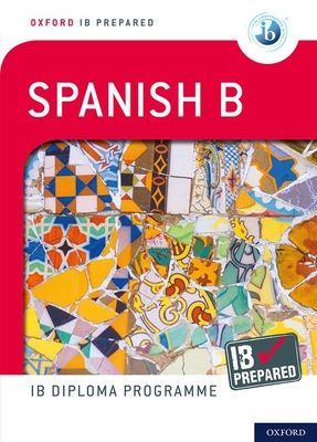 IB Prepared: Spanish B(Mixed media product)